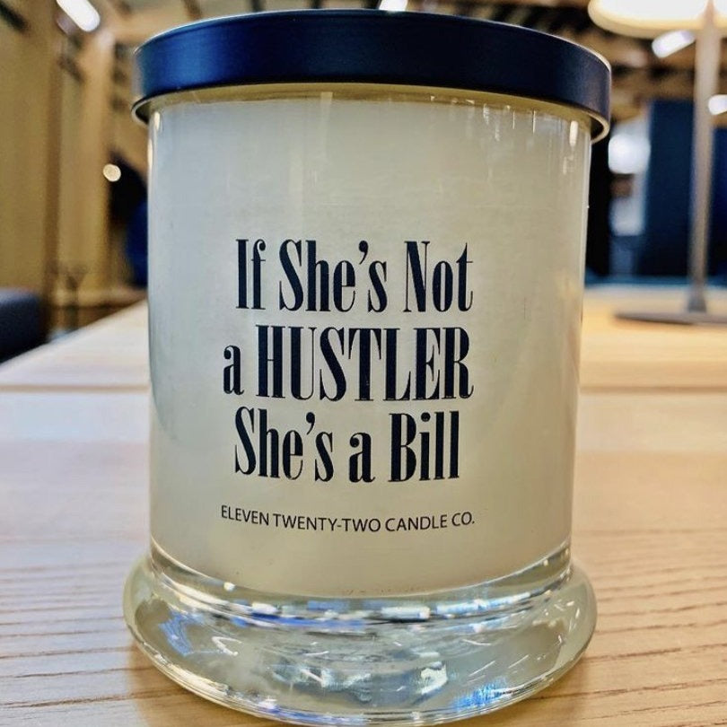 IF SHE'S NOT A HUSTLER