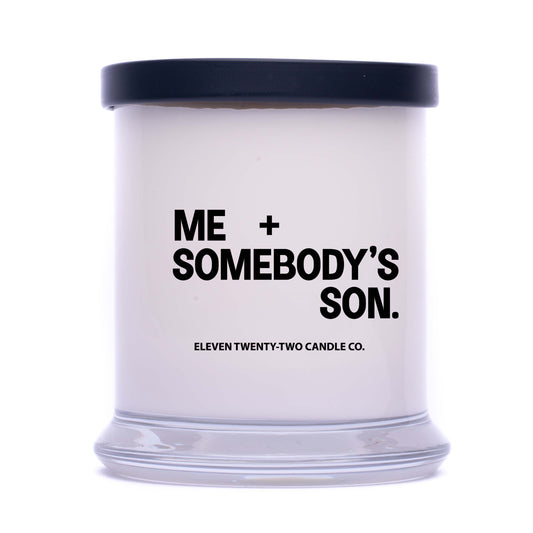 ME & SOMEBODY'S SON
